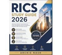 RICS STUDTY GUIDE 2026: Mastering Valuation, Construction Law, Project Management, Ethics & Professional Practice for APC and Career Success