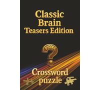 Riddle Crossword puzzle Vol. 1 - Classic Brain Teasers Edition: Riddle crossword puzzles, brain teasers, logic games | 6 x 9 inches | 120 pages | 60+ ... training | suitable for adults, and seniors