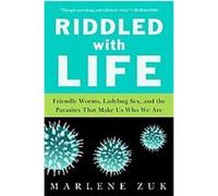 Riddled with Life Marlene Zuk (Auteur)