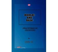 Riddles And Bash. African Performance And Literature Reviews