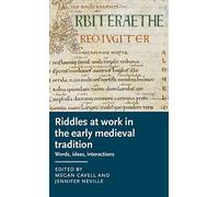 Riddles At Work In The Early Medieval Tradition