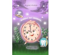 Riddles For Children: Interesting Preparation For Sleep For Children. Coloring Pages At The End Of The Book.