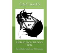 Riddles From The Fox's Den: Over 175 Riddles To Use In Your TTRPG Campaign
