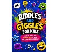 Riddles & Giggles for Kids Ages 8-12: A Funny Screen-Free Activity Book with Riddles, Jokes, Brain Teasers, and Would You Rather Questions