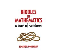 Riddles in Mathematics: A Book of Paradoxes