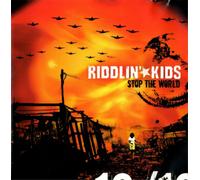 Riddlin' Kids STOP THE WORLD (CD) Import