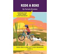 Ride A Bike: Short Decodable Books Prepare Students for Reading DOG ON A LOG Decodable Chapter Books. For Beginning Readers and Students with Dyslexia. (Step 5 Magic/Silent e)