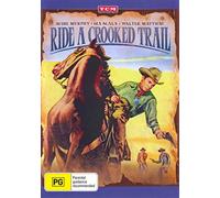 Ride A Crooked Trail