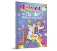 Ride A Unicorn And Chase The Rainbow - Sticker Coloring Book With 100+ Stickers: Fun Activity Book For Children