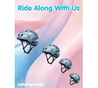 Ride Along With Us