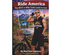Ride America-The BEST e-Bike Trails Coast to Coast