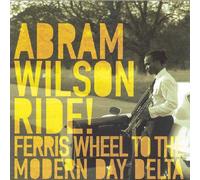 Abram Wilson - Ride Ferris Wheel to The. [Import]