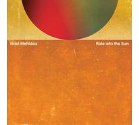 Ride Into the Sun by Brad Mehldau [CD] NEUF
