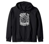Ride It Like You Stole Funny Motorcycle Biker Sweat à Capuche