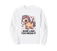Ride Like You Mean It Cheval de Poney Pastel Mignon Sweatshirt