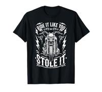 Ride Like You Stole It Biker Funny Dad Mens Motorcycle Lover T-Shirt