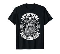 Ride Like You Stole It Biker Funny Dad Mens Motorcycle Lover T-Shirt