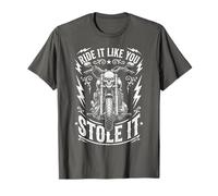 Ride Like You Stole It Biker Funny Dad Mens Motorcycle Lover T-Shirt