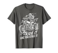 Ride Like You Stole It Biker Funny Dad Mens Motorcycle Lover T-Shirt