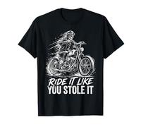 Ride Like You Stole It Biker Funny Dad Mens Motorcycle Lover T-Shirt