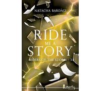 Ride me a story - Natacha Bardagi - Butterfly Eds - broché - Roman