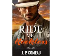 Ride Me Reckless: A Second Chance Romance