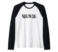 Ride Or Die Graffiti - Bold Urban Street Art Style Manche Raglan