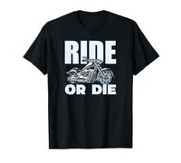 Ride Or Die - pour Les Motards et Les Amateurs de vélo T-Shirt