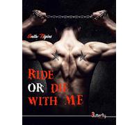 Ride or die with me