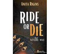 Ride or die with me - Anita Rigins - Butterfly Eds - broché - Roman