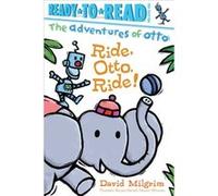 Ride Otto Ride by David Milgrim David Milgrim (Auteur)