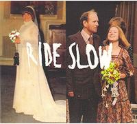 Ride Slow