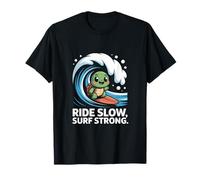 Ride Slow Surf Strong Turtle Wave Fun T-Shirt