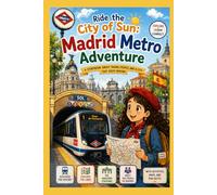 Ride the City of Sun: Madrid Metro Adventure