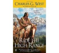 Ride the High Range West, Charles G. (Auteur)