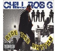 Ride the Rythm by Chill Rob G (2001-03-20)