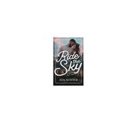 Ride The Sky: A Small Town Cowboy Romance (Runaway Ranch Book 4)