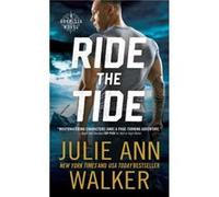 Ride the Tide by Julie Ann Walker Julie Ann Walker (Auteur)