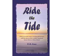 Ride the Tide: When an artist and a cowboy fall in love, will the ghost of her soldier husband haunt them or bless them?