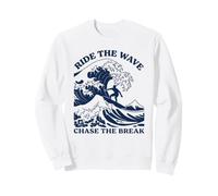 Ride The Wave Chase The Break Surf Ocean Beach Surfer Art Sweatshirt