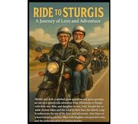 Ride to Sturgis: A Journey of Love and Adventure