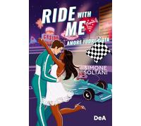 Ride with me. Amore fuori pista
