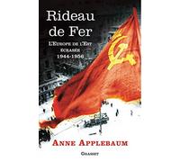 Rideau De Fer - L'europe De L'est Écrasée 1944-1956