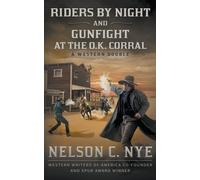 Riders By Night And Gunfight At The O.K. Corral