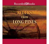 Riders from Long Pines (The Ranger Series)