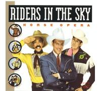 Riders in the Sky - Horse Opera