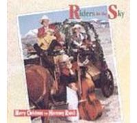 Riders in the Sky - Merry Xmas from Harmony Ranch
