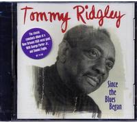 Ridgley,Tommy - Since the Blues Began