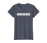 Ridicule - Typographie de Mots drôles T-Shirt, Femme, Bleu Chiné, L