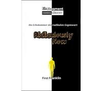 Ridiculously Now: Die Echokammer der radikalen Gegenwart